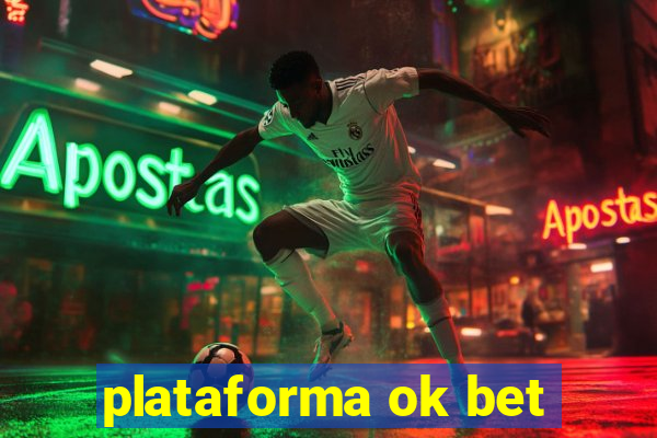 plataforma ok bet